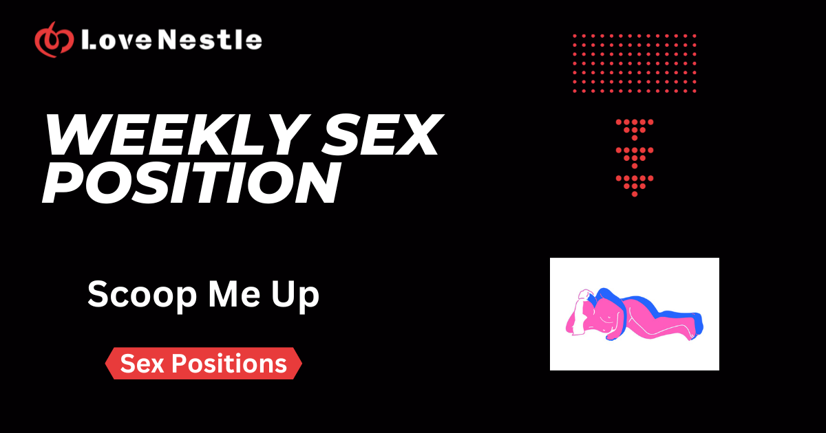 Sex Position Scoop Me Up