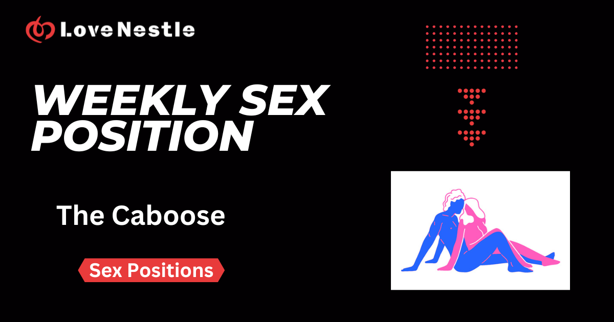 Weekly sex position The caboose