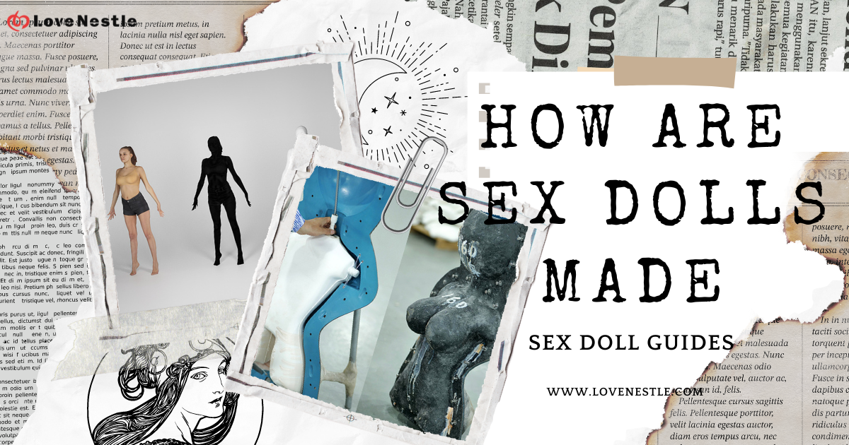 How are Sex Dolls Made