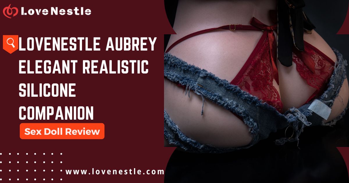 LoveNestle Aubrey Review
