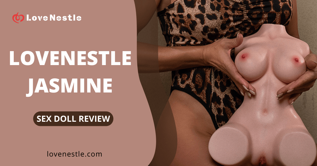LoveNestle Jasmine Sex Doll Review